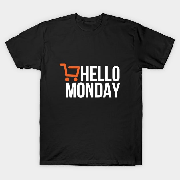 Hello Monday - Cyber Monday T-Shirt by RedYolk